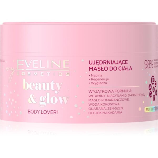 Eveline Cosmetics Beauty & Glow Body Lover! unt de corp pentru fermitate 200 ml-ro