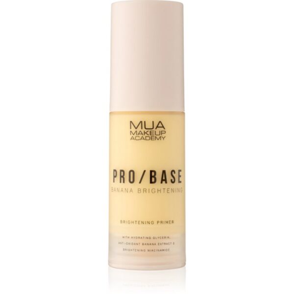 MUA Makeup Academy PRO/BASE Banana Brightening bază pentru machiaj iluminatoare 30 ml-Țena