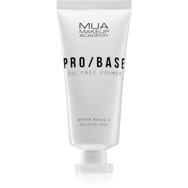 MUA Makeup Academy PRO/BASE Oil Free Primer lichid pentru ten gras 30 ml-Țena