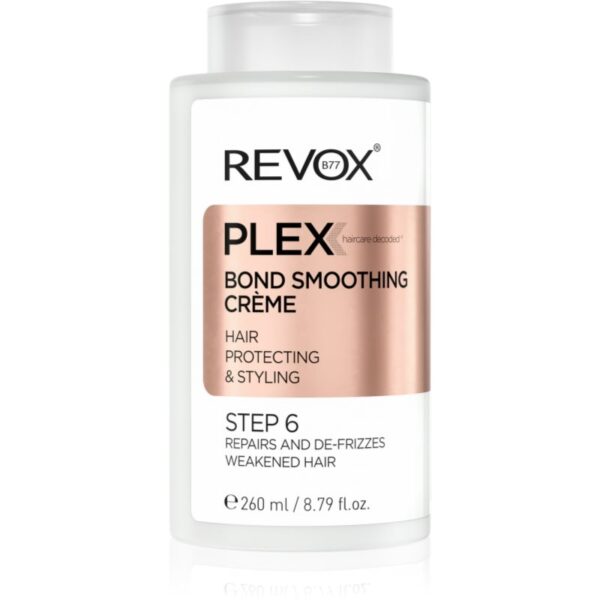 Revox B77 PLEX Bond Smoothing Crème. Step 6 crema de netezire pentru intarirea parului 260 ml-Țena