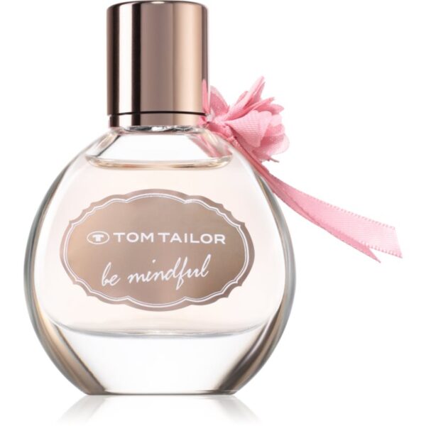 Tom Tailor Be Mindfull Woman Eau de Toilette pentru femei 30 ml-Țena